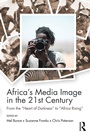 Bild: Africa's Media Image in the 21st Century - Routledge