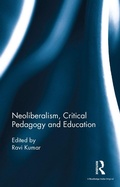 Cover: Neoliberalism, Critical Pedagogy and Education - Routledge India