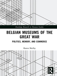 Abbildung von: Belgian Museums of the Great War - Routledge