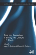 Cover: Race and Contention in Twenty-First Century U.S. Media - Routledge