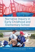 Cover: Narrative Inquiry in Early Childhood and Elementary School - Routledge