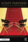 Cover: Script Partners: How to Succeed at Co-Writing for Film & TV - Routledge