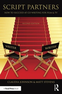 Abbildung von: Script Partners: How to Succeed at Co-Writing for Film & TV - Routledge