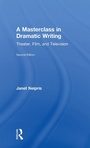 Cover: A Masterclass in Dramatic Writing - Routledge