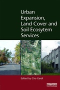 Cover: Urban Expansion, Land Cover and Soil Ecosystem Services - Routledge