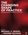 Cover: The Changing Shape of Practice - Routledge