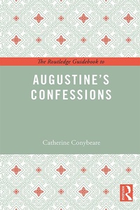 Enlarge image Cover: The Routledge Guidebook to Augustine's Confessions - Routledge