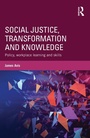 Cover: Social Justice, Transformation and Knowledge - Routledge