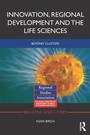 Cover: Innovation, Regional Development and the Life Sciences - Routledge