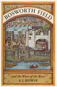 Enlarge image Cover: Bosworth Field and the Wars of the Roses - Palgrave Macmillan
