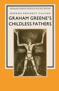 Cover: Graham Greene's Childless Fathers - Palgrave Macmillan