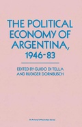 Cover: The Political Economy of Argentina, 1946-83 - Palgrave Macmillan