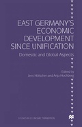 Cover: East Germany's Economic Development since Unification - Palgrave Macmillan