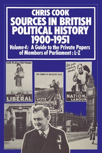 Enlarge image Cover: Sources in British Political History 1900-1951 - Palgrave Macmillan