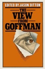Cover: The View from Goffman - Palgrave Macmillan
