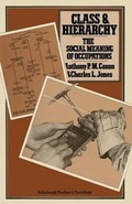 Cover: Class and Hierarchy: The Social Meaning of Occupations - Palgrave Macmillan