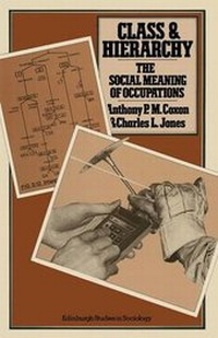 Enlarge image Cover: Class and Hierarchy: The Social Meaning of Occupations - Palgrave Macmillan