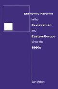 Cover: Economic Reforms in the Soviet Union and Eastern Europe since the 1960s - Palgrave Macmillan