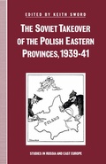 Cover: The Soviet Takeover of the Polish Eastern Provinces, 1939-41 - Palgrave Macmillan