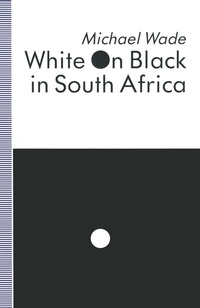 Abbildung von: White on Black in South Africa - Palgrave Macmillan