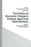 Cover: The Politics of Economic Change in Postwar Japan and West Germany - Palgrave Macmillan