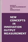 Cover: New Concepts in Innovation Output Measurement - Palgrave Macmillan