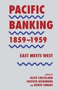 Cover: Pacific Banking, 1859-1959 - Palgrave Macmillan
