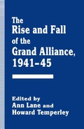 Cover: The Rise and Fall of the Grand Alliance, 1941-45 - Palgrave Macmillan