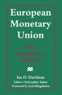 Enlarge image Cover: European Monetary Union: The Kingsdown Enquiry - Palgrave Macmillan