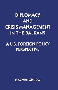 Abbildung von: Diplomacy and Crisis Management in the Balkans - Palgrave Macmillan
