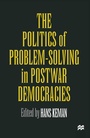 Cover: The Politics of Problem-Solving in Postwar Democracies - Palgrave Macmillan