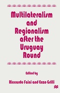 Cover: Multilateralism and Regionalism after the Uruguay Round - Palgrave Macmillan