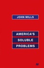 Cover: America's Soluble Problems - Palgrave Macmillan