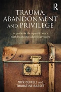 Cover: Trauma, Abandonment and Privilege - Routledge
