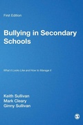 Cover: Bullying in Secondary Schools - SAGE Publications Inc