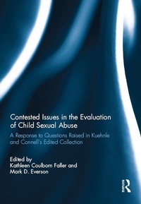 Enlarge image Cover: Contested Issues in the Evaluation of Child Sexual Abuse - Routledge