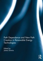 Cover: Path Dependence and New Path Creation in Renewable Energy Technologies - Routledge