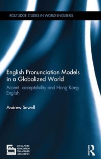 Enlarge image Cover: English Pronunciation Models in a Globalized World - Routledge