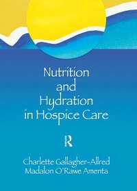 Abbildung von: Nutrition and Hydration in Hospice Care - Routledge