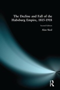 Cover: The Decline and Fall of the Habsburg Empire, 1815-1918 - Routledge