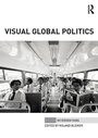 Cover: Visual Global Politics - Routledge