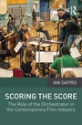 Cover: Scoring the Score - Routledge