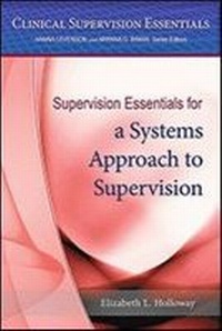 Enlarge image Cover: Supervision Essentials for a Systems Approach to Supervision - American Psychological Association
