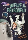 Cover: Race Further with Reading: The Awful Astronaut - Franklin Watts Ltd