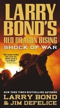 Cover: Larry Bond's Red Dragon Rising: Shock of War - FORGE