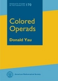 Enlarge image Cover: Colored Operads - American Mathematical Society