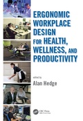 Cover: Ergonomic Workplace Design for Health, Wellness, and Productivity - CRC Press