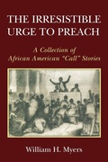 Cover: The Irresistible Urge to Preach - Wipf & Stock Publishers