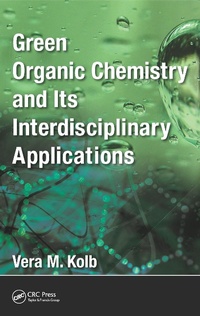 Abbildung von: Green Organic Chemistry and its Interdisciplinary Applications - CRC Press