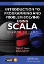 Cover: Introduction to Programming and Problem-Solving Using Scala - Chapman & Hall/CRC